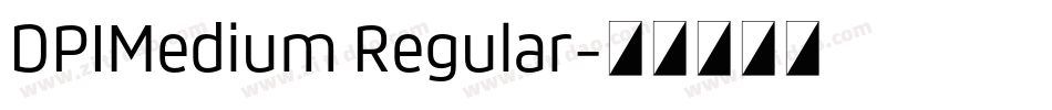 DPIMedium Regular字体转换